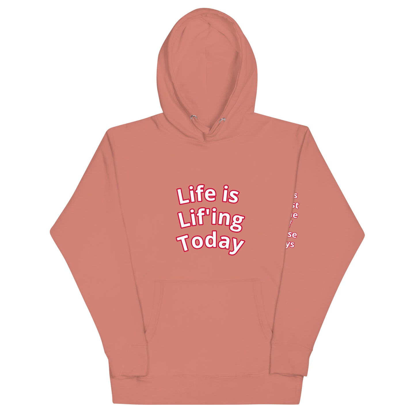 Life is Lif'ing Hoodie