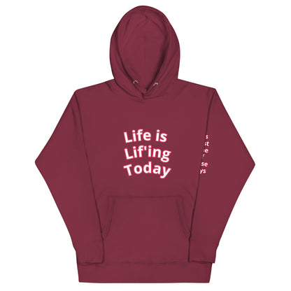 Life is Lif'ing Hoodie