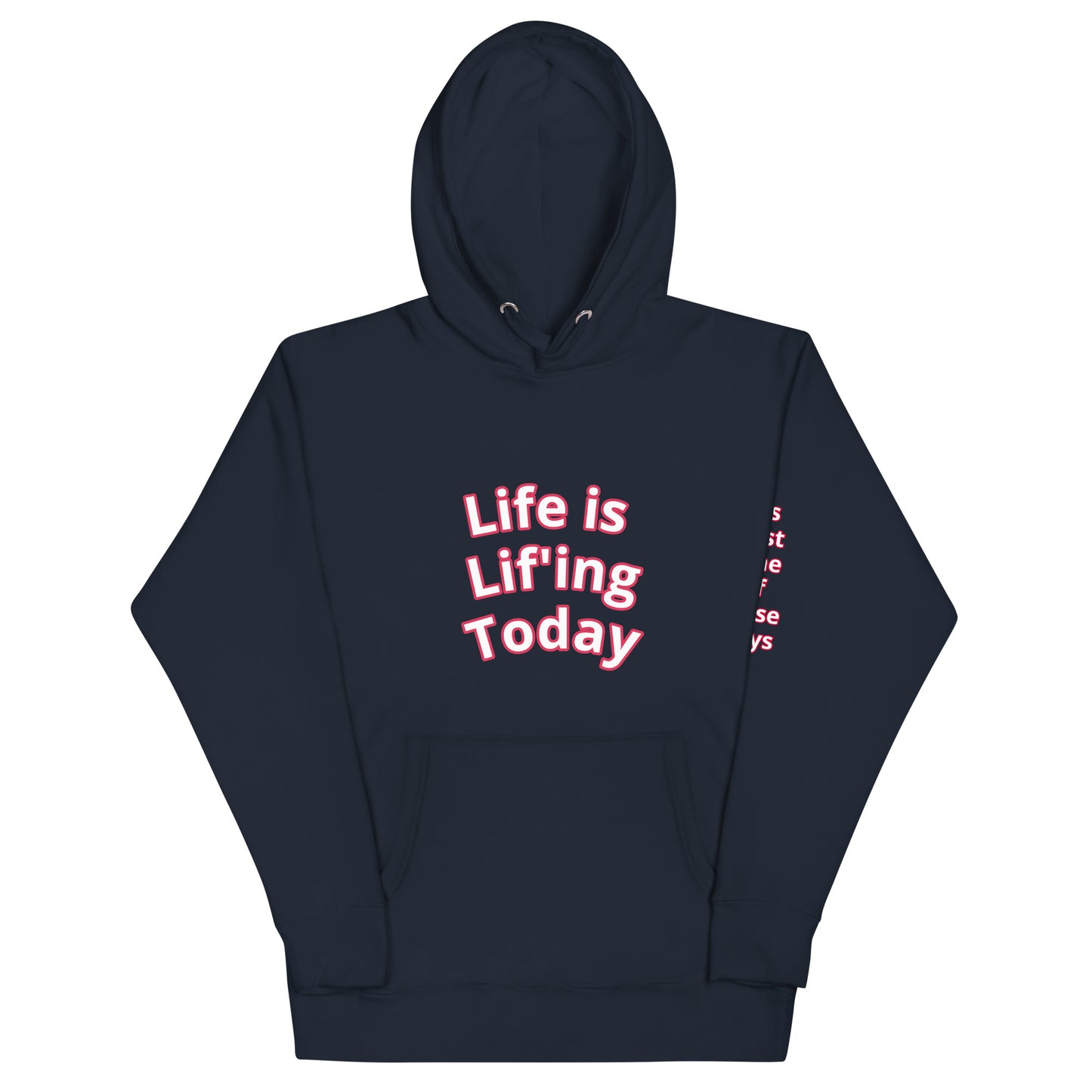 Life is Lif'ing Hoodie