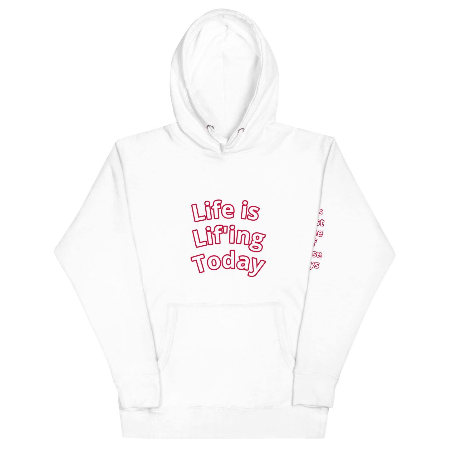 Life is Lif'ing Hoodie