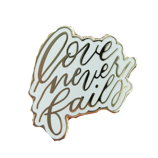 Love Never Fails Enamel Pin - Positive Mentality Boutique 