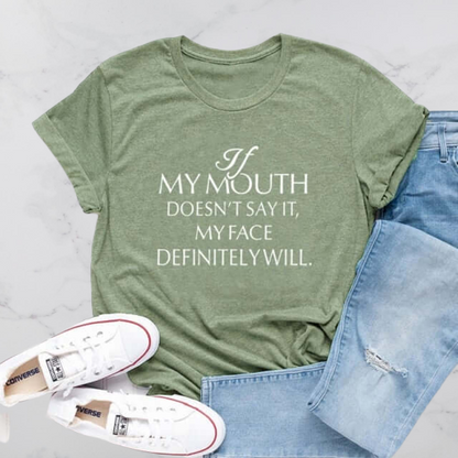 If my Mouth Doesn't Say T-Shirt - Positive Mentality Boutique 