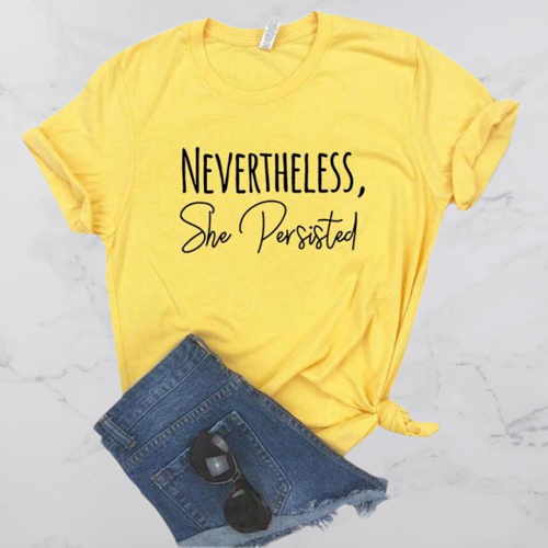 Nevertheless She Persisted T-Shirt - Positive Mentality Boutique 