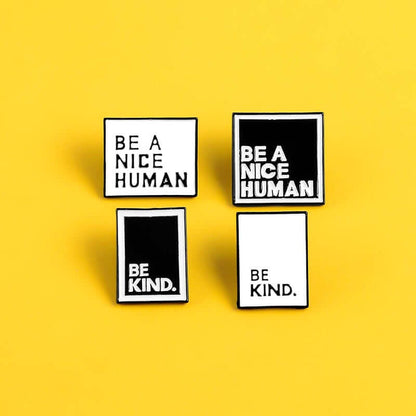 Be Kind & Be a Nice Human Pin - Positive Mentality Boutique 