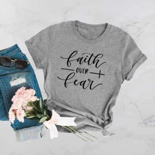 Faith Over Fear T-Shirt - Positive Mentality Boutique 