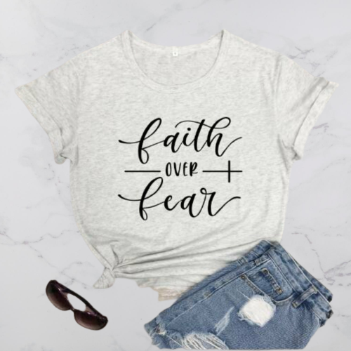 Faith Over Fear T-Shirt - Positive Mentality Boutique 