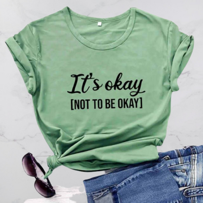 It's Okay Not to be T-shirt - Positive Mentality Boutique 