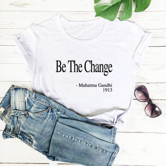 Be The Change T-Shirt - Positive Mentality Boutique 