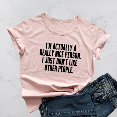 I'm Actually A Really Nice Person T-shirt - Positive Mentality Boutique 