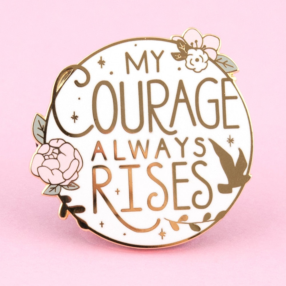 My Courage Always Rises Pin - Positive Mentality Boutique 