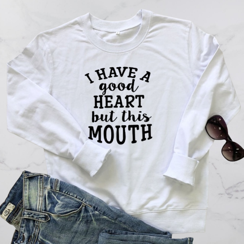 I Have A Good Heart But This Mouth Long Sleeve Pullover - Positive Mentality Boutique 