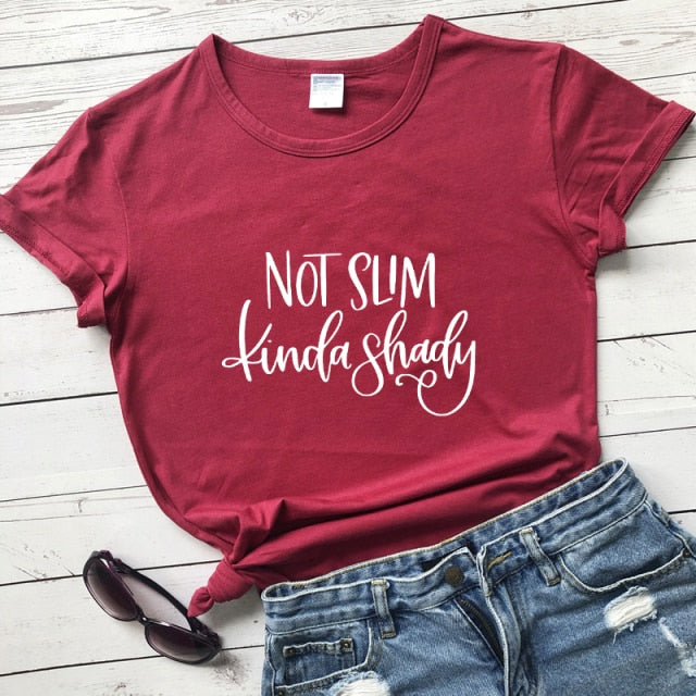 Not Slim Kinda Shady T-shirt - Positive Mentality Boutique 