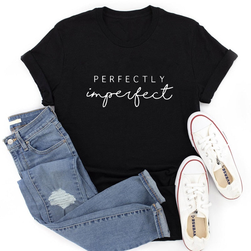 Perfectly Imperfect Tshirt - Positive Mentality Boutique 