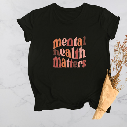 Mental Health Matters T-Shirt - Positive Mentality Boutique 