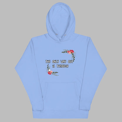 The Only Way Hoodie
