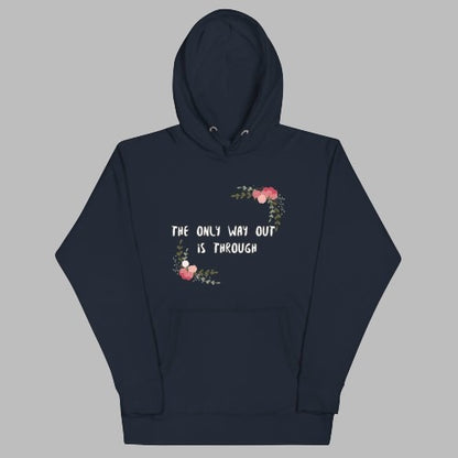 The Only Way Hoodie