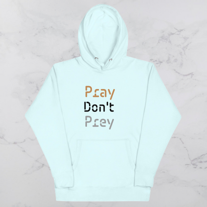 Pray Don't Prey