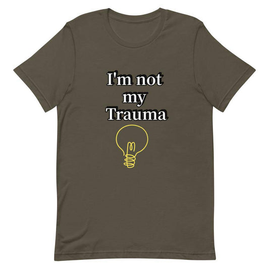 Not my Trauma T-Shirt - Positive Mentality Boutique 