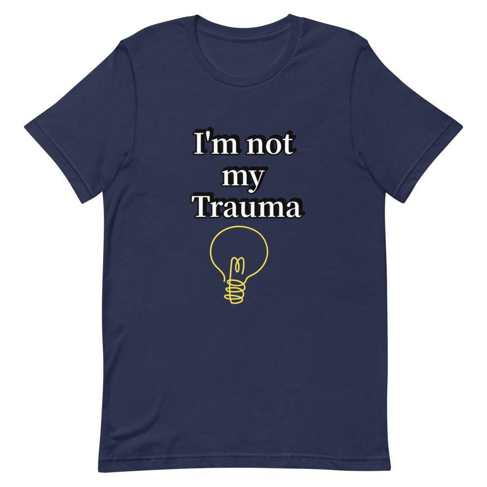 Not my Trauma T-Shirt - Positive Mentality Boutique 