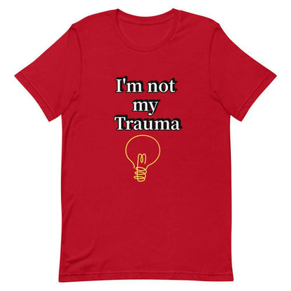 Not my Trauma T-Shirt - Positive Mentality Boutique 