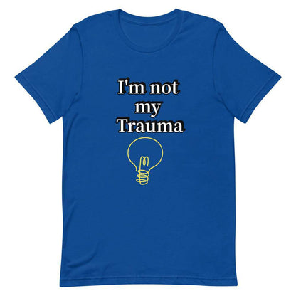 Not my Trauma T-Shirt - Positive Mentality Boutique 